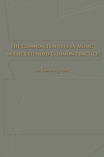 The Common Features In Music In The Extended Common Practice - 關閉視窗 >> 可點擊圖片