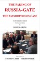 The Faking of Russia-Gate - The Papadopoulos case (非賣品)
