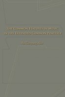 The Common Features In Music In The Extended Common Practice